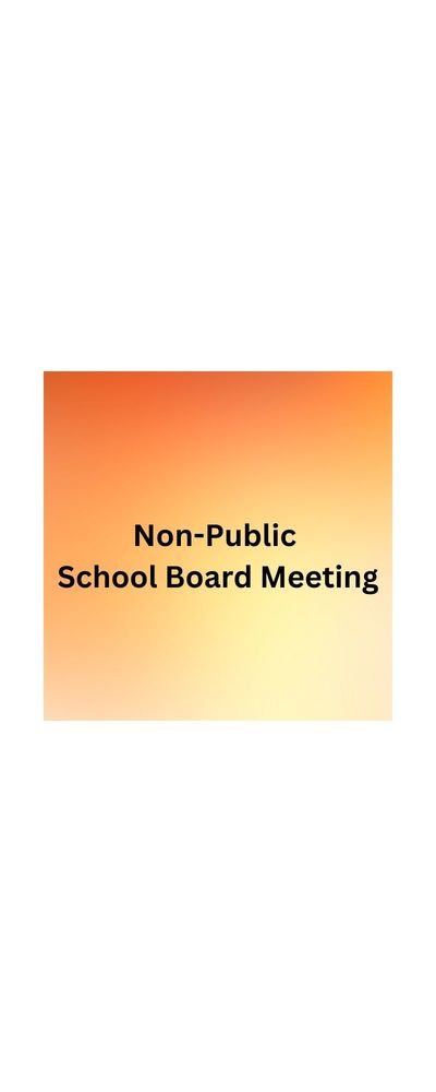 Non-Public School Board Meeting