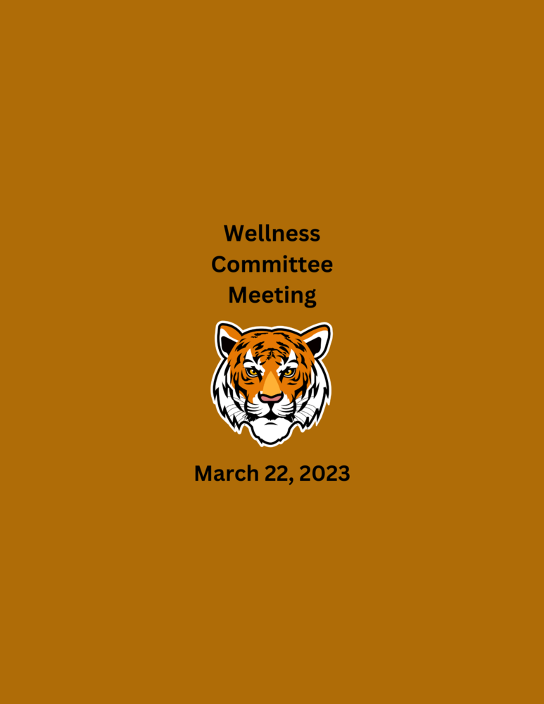 Wellness Committee Meeting  March 22,  2023