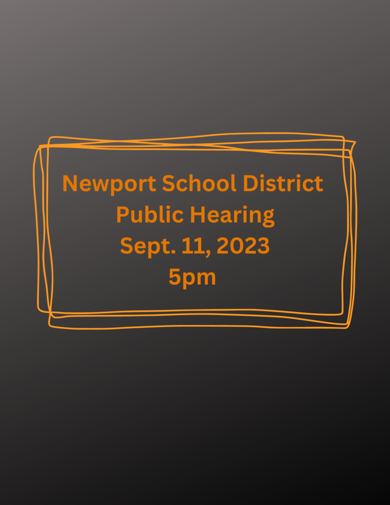 Newport School District Public Hearing Sept. 11, 2023 5pm